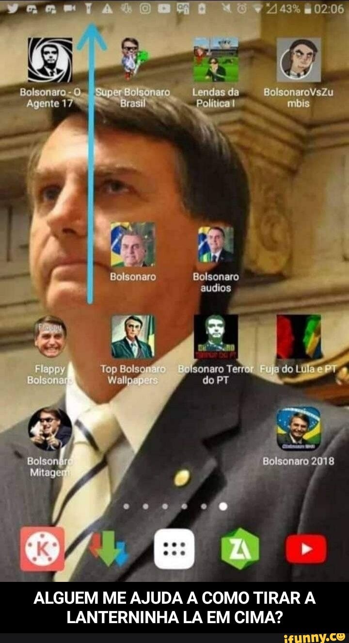 Balsongro-O Super Boigonara Lendas da BolsonaroVsZu
Agente I Brasil Pelitiga mbis
I Boloenaro Bolsonaro
audios
Top
Walloro, - do PT
Bolsonaro 2018
ALGUEM ME AJUDA AJUDA A COMO TIRAR LANTERNINHA LA EM CIMA? - ALGUEM ME AJUDA A COMO TIRAR A LANTERNINHA LA EM CIMA?