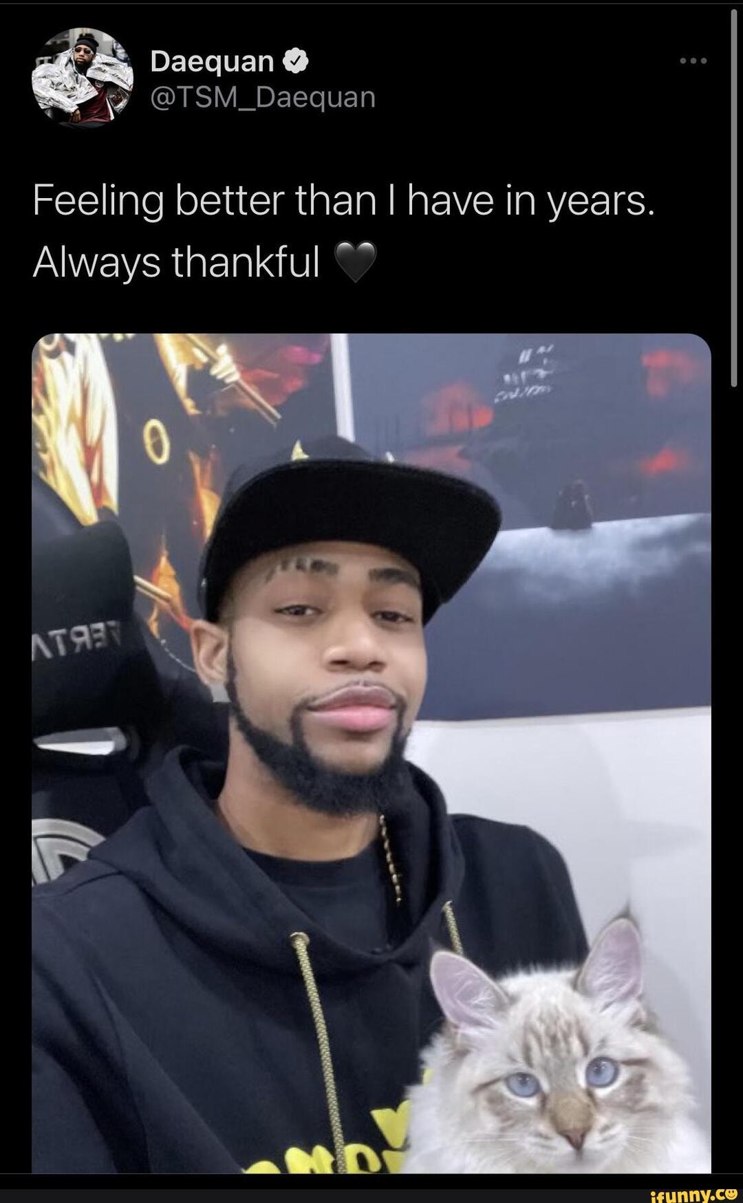 Daequan Feeling better than I have in years. Always thankful - iFunny ...