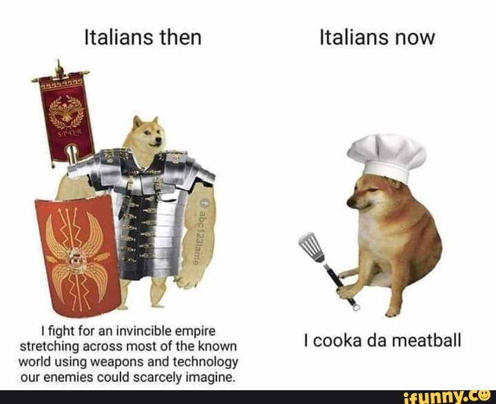 Italians then Italians now I fight for an invincible ...