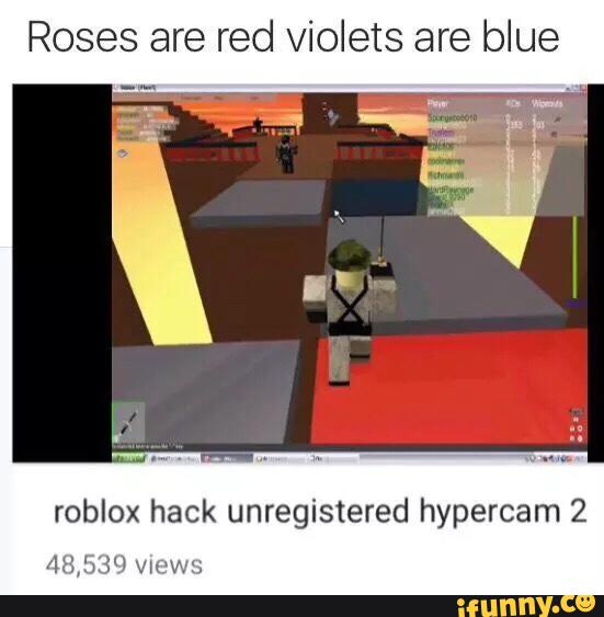 Roses Are Red Violets Are Blue Roblox Hack Unregistered Hypercam 2