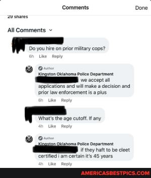Comments Done All Comments Do you hire on prior military cops? @ om Whats the age cutott.f any if they haft to be leet