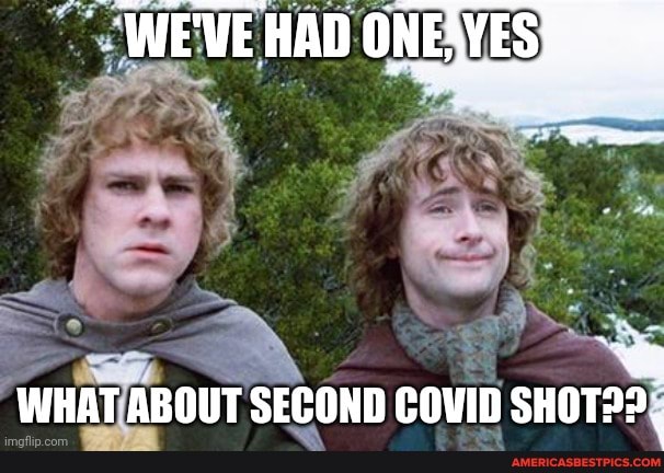 rr
WE'VE HAD ONE
WHAT;
SECOND COVID