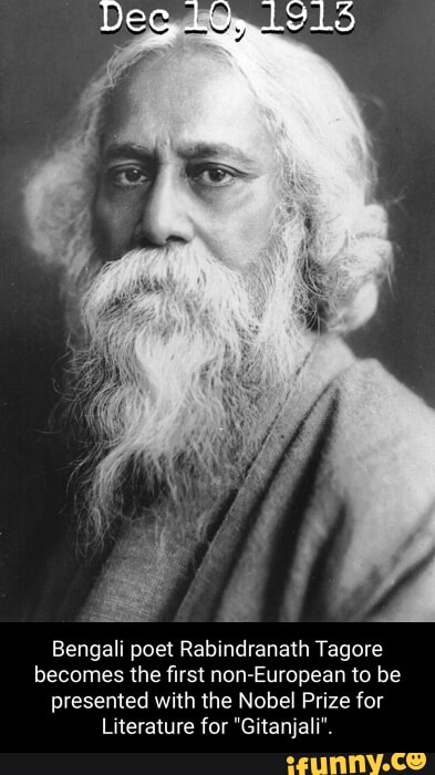 Bengali poet Rabindranath Tagore becomes the first non-European to be ...