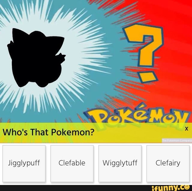 Who S That Pokemon X Jigglypuﬁ Clefable Wigglytuff Clefairy