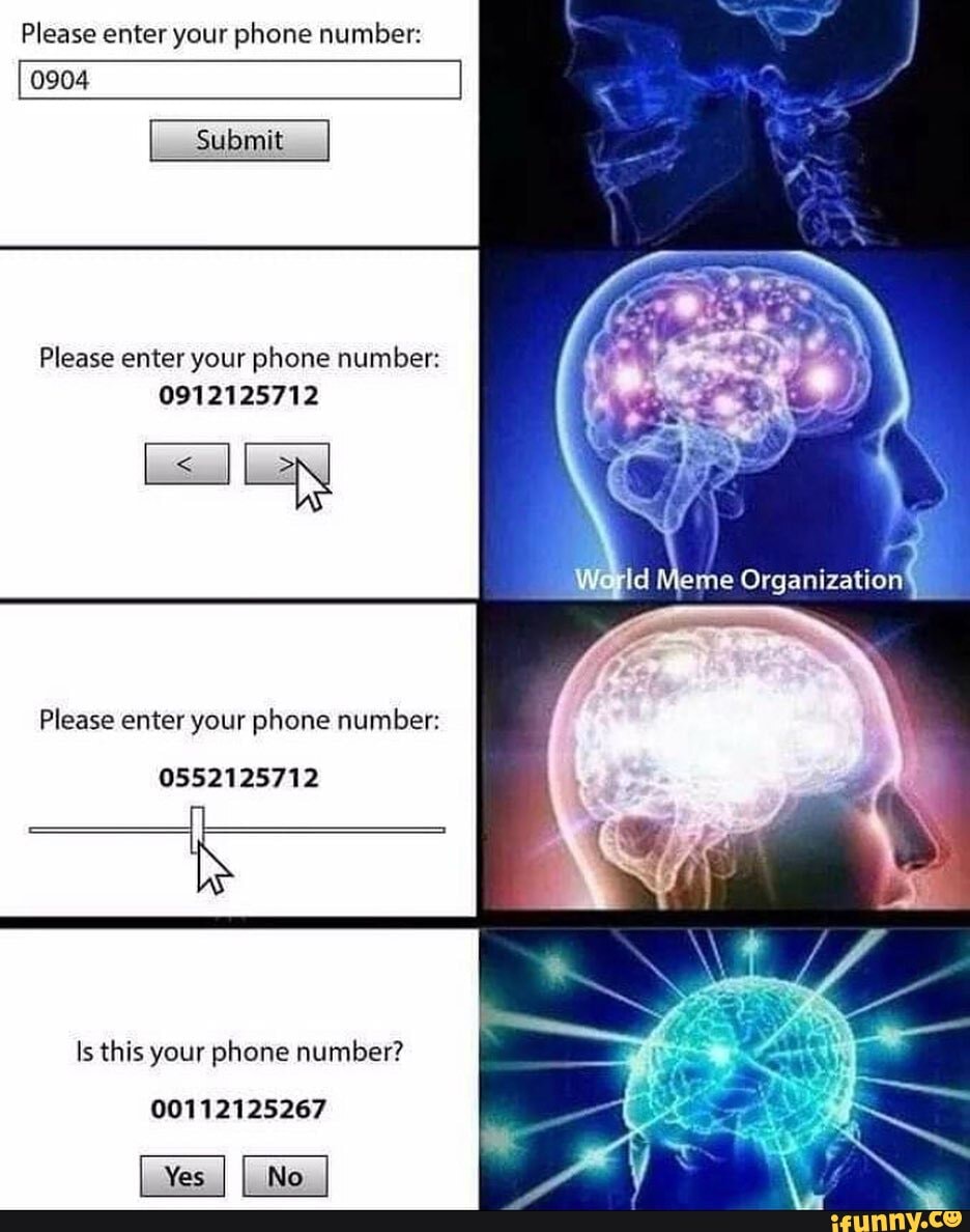 please enter your phone number meme