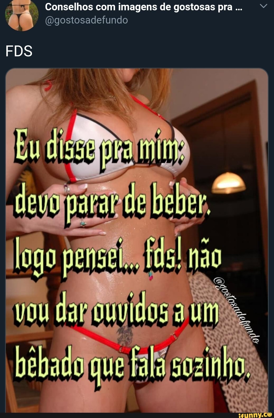 A Conselhos com imagens de gostosas pra
DÁ
@gostosadefundo