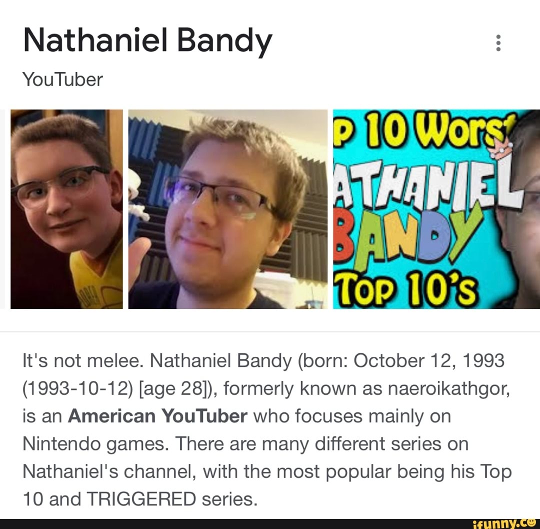 Nathaniel Bandy YouTuber It's not melee. Nathaniel Bandy (born October