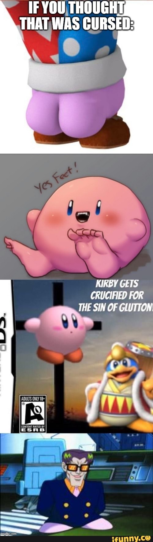 IF YOU, THOUGHT, THAT WAS CURSED KIRBY GETS CRUCIFIED FOR THE SIN OF