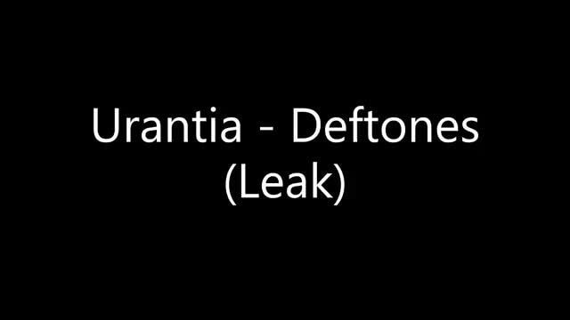 deftones has it leaked