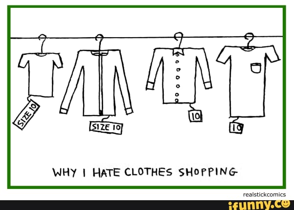 WHY I HATE CLOTHES SHOPPING