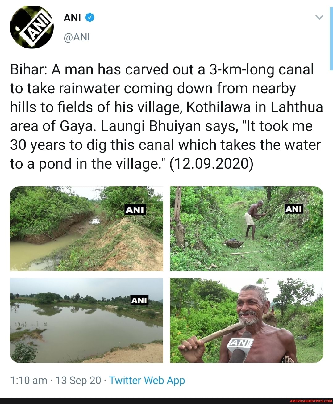ANI
@ANI
Bihar A man has carved out a 3-kni-long canal to take rainwater coming down from nearby hills to fields of his village, Kothilawa in Lahthua area of Gaya. Laungi Bhuiyan says, "It took me
30 years to dig this canal which takes the water
to a pond in the village." (12.09.2020)
am 13 Sep 20 Twitter Welb