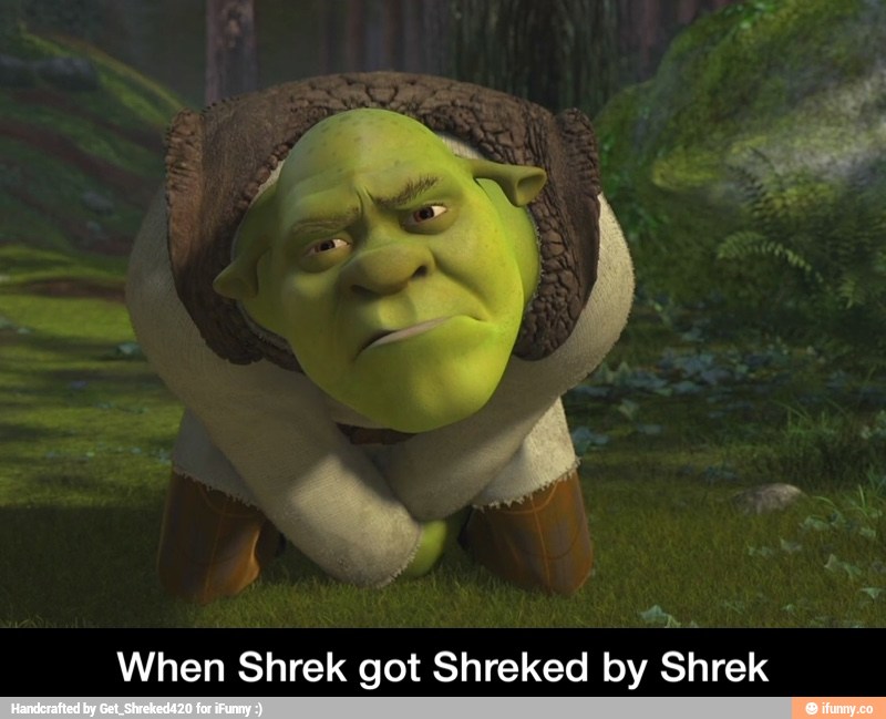 When Shrek got Shreked by Shrek - When Shrek got Shreked by Shrek - )