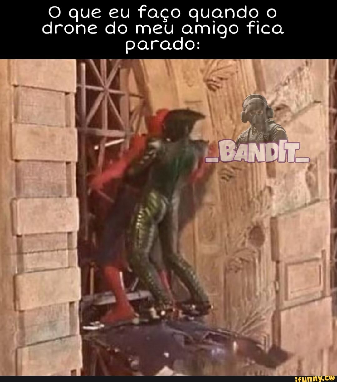 O que eu faço quando o
drone do meu amigo fica
parado: