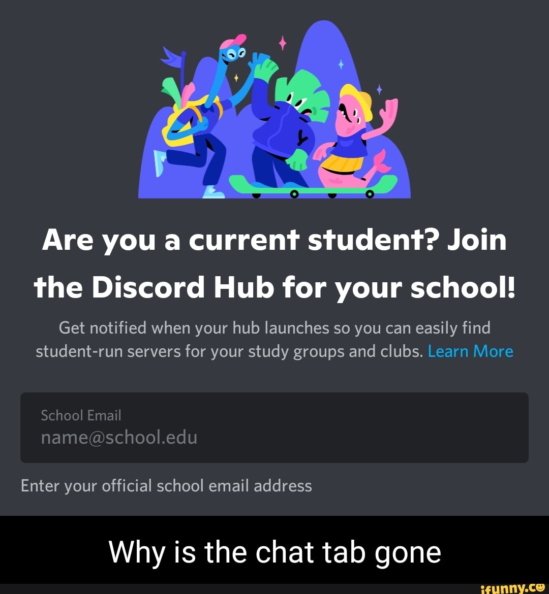 Are you a current student? Join the Discord Hub for your school! Get notified when your hub