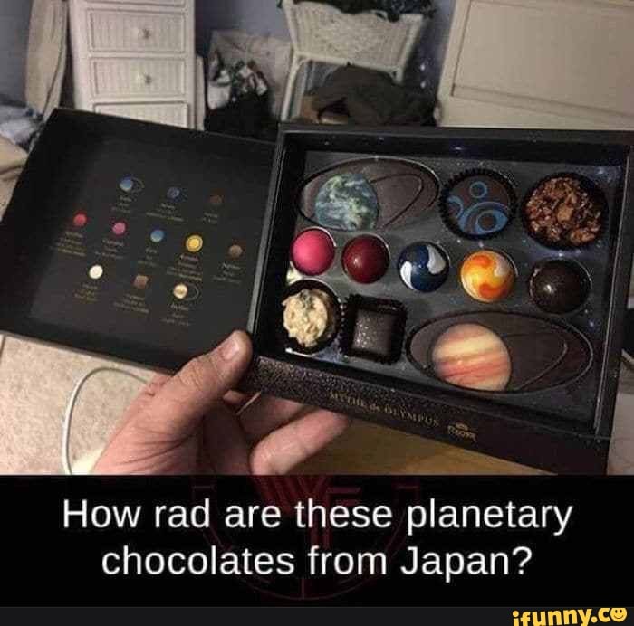 How rad are these planetary
chocolates from Japan?