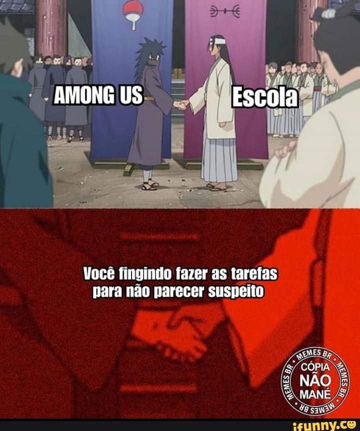 AMONG US Escola
Você fingindo fazer as tarefas para não parecer suspeito
MAN -
