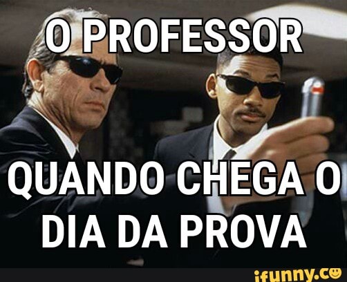 E
QUANDO CHEGA 0)
DIA DA PROVA