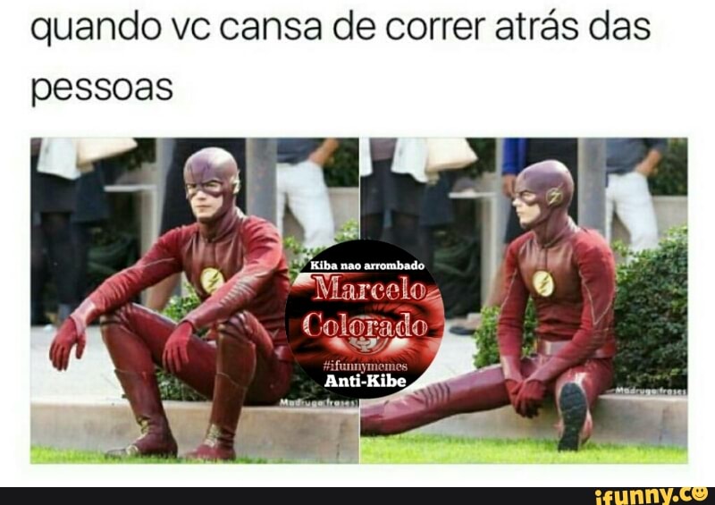 quando vc cansa de correr atrás das
pessoas