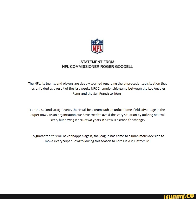 STATEMENT FROM NFL COMMISSIONER ROGER GOODELL The NFL, its teams, and  players are deeply worried regarding