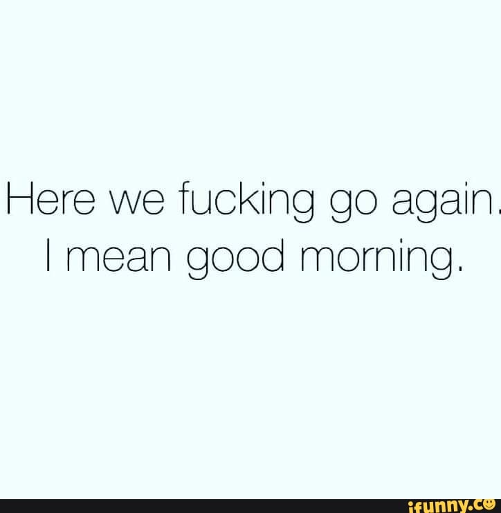 Go Fuck Myself