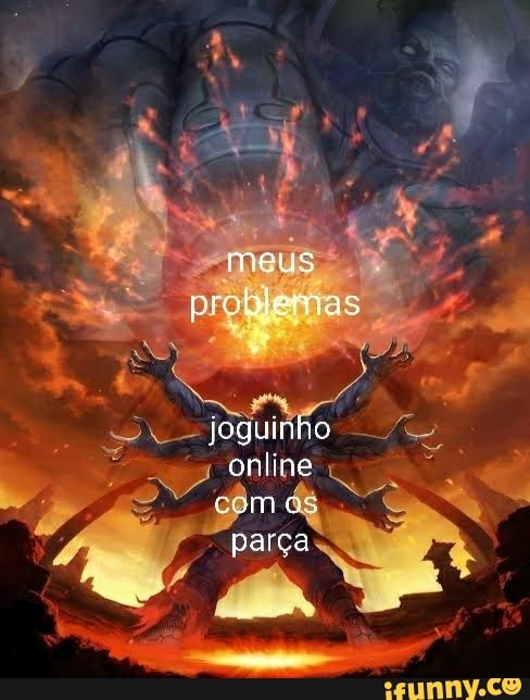 joguinho
mm AA
parças