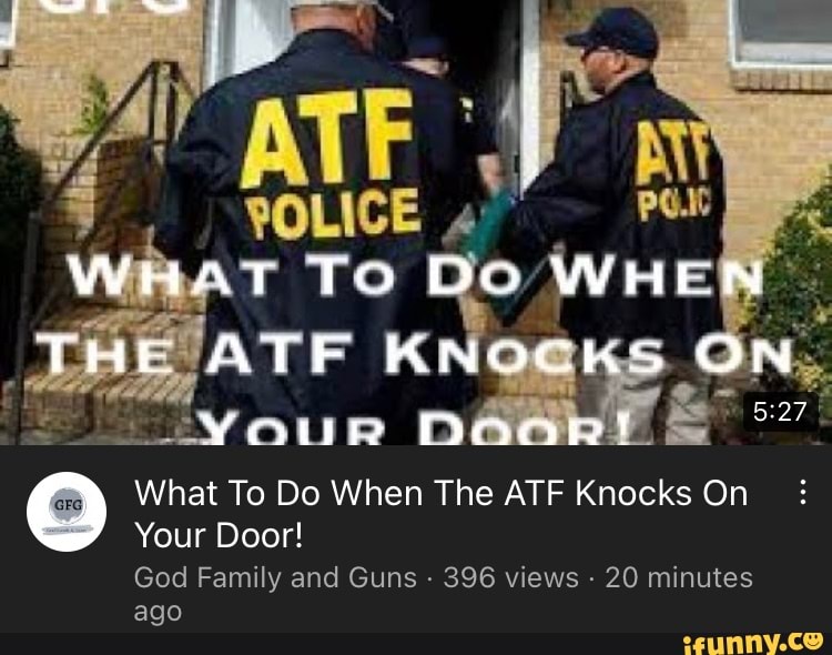 POLICE ATF T To Do WHE What To Do When The ATF Knocks On Your Door God 