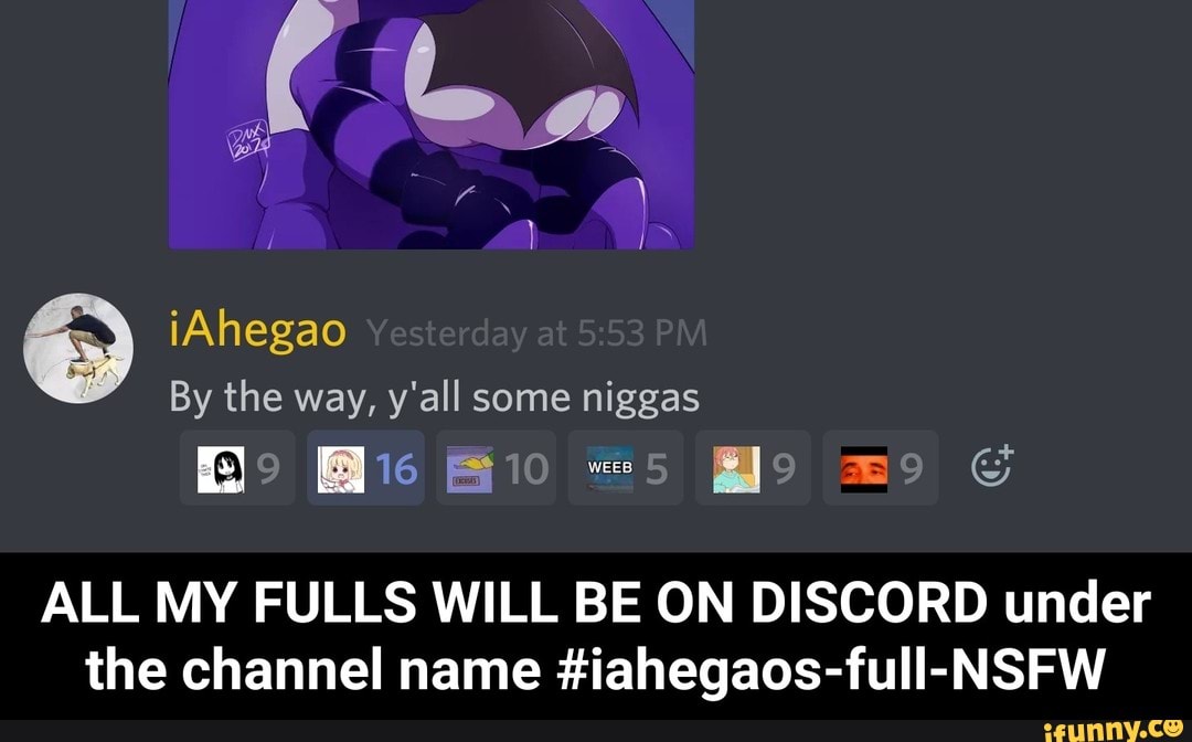ALL MY FULLS WILL BE ON DISCORD under the channel name #iahegaos-full-NSFW....