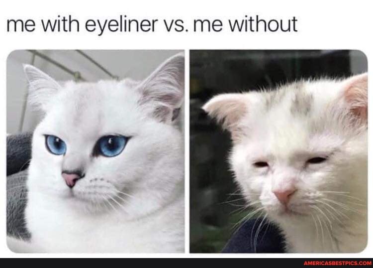 me with eyeliner vs. me without
