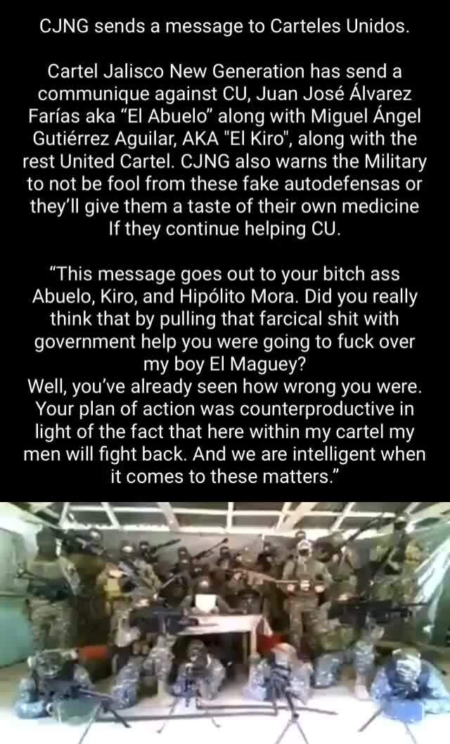 Cjng Sends A Message To Carteles Unidos Cartel Jalisco New Generation Has Send A Communique Against Cu Juan Jos Alvarez Farias Aka El Abuelo Along With Miguel Angel Gutirrez Aguilar Aka El