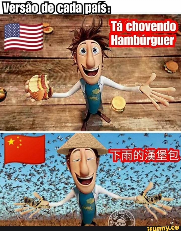 "Ta chovendo
Hambúrguer