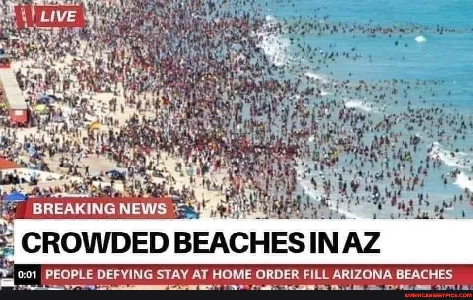 CROWDED BEACHES IN AZ
0.01 I PEOPLE DEFYING STAY AT HOME ORDER FILL ARIZONA BEACHES