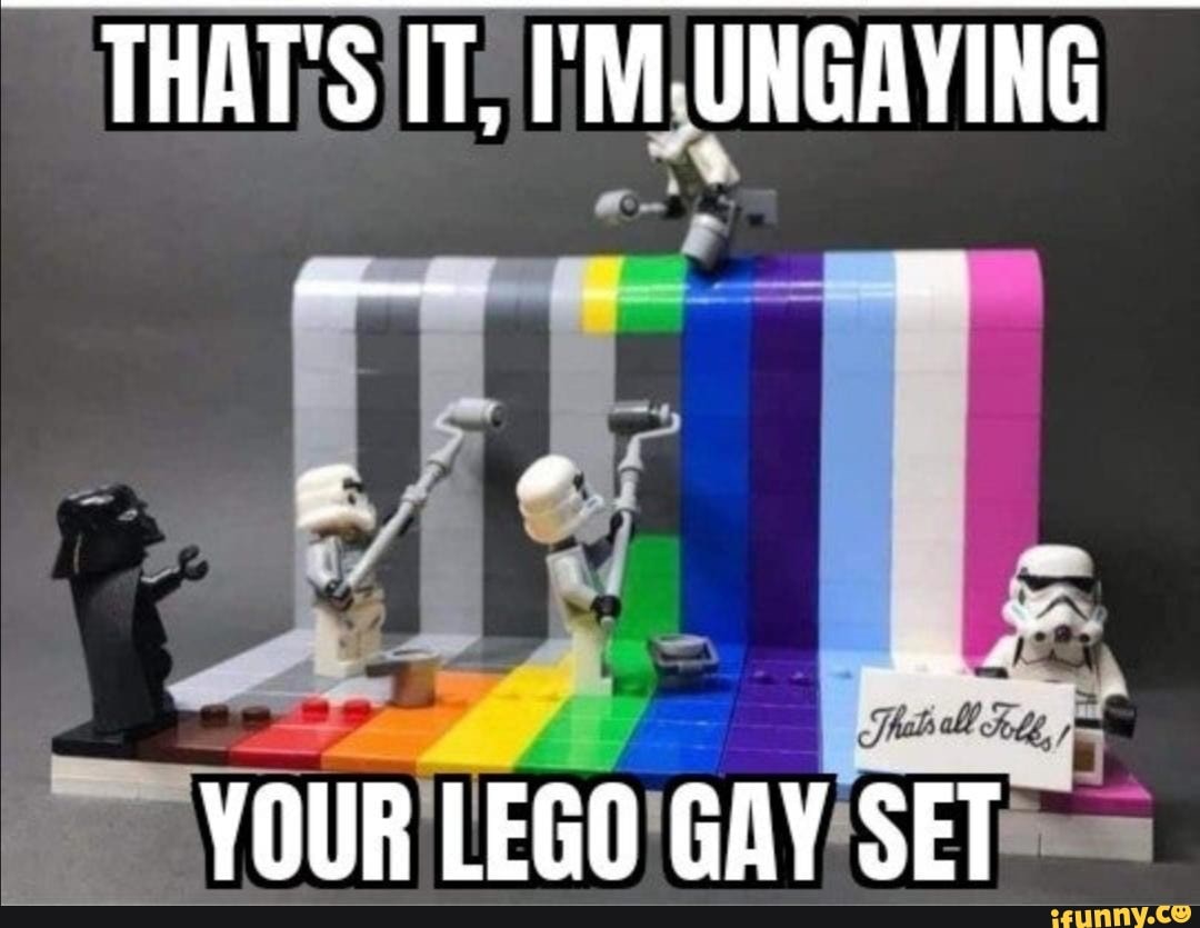 Thats It M Ungaying Your Lego Gay Set Ifunny 