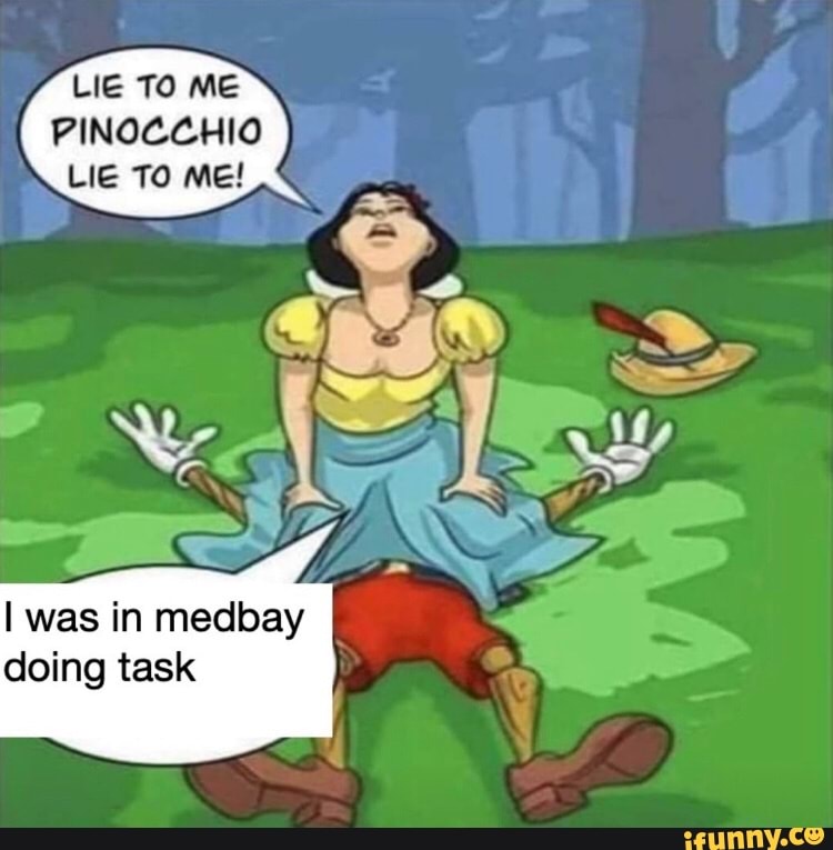 LIE TO ME PINOCCHIO LIE TO Me!
I was in AS doing task