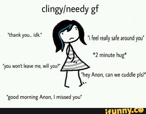 My boundaries. Dad's material. Clingy. Clingy перевод. I feel quotes.