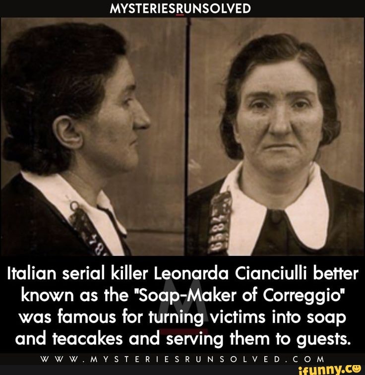 MYSTERIESRUNSOLVED Italian serial killer Leonarda Cianciulli better