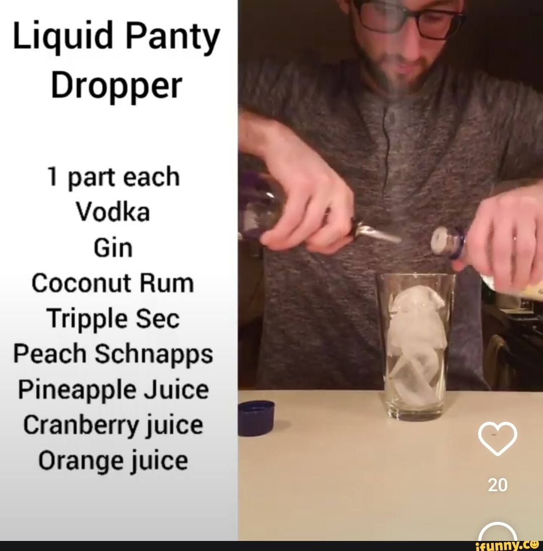 Liquid Panty Dropper 1 part each Vodka Gin Coconut Rum Tripple Sec