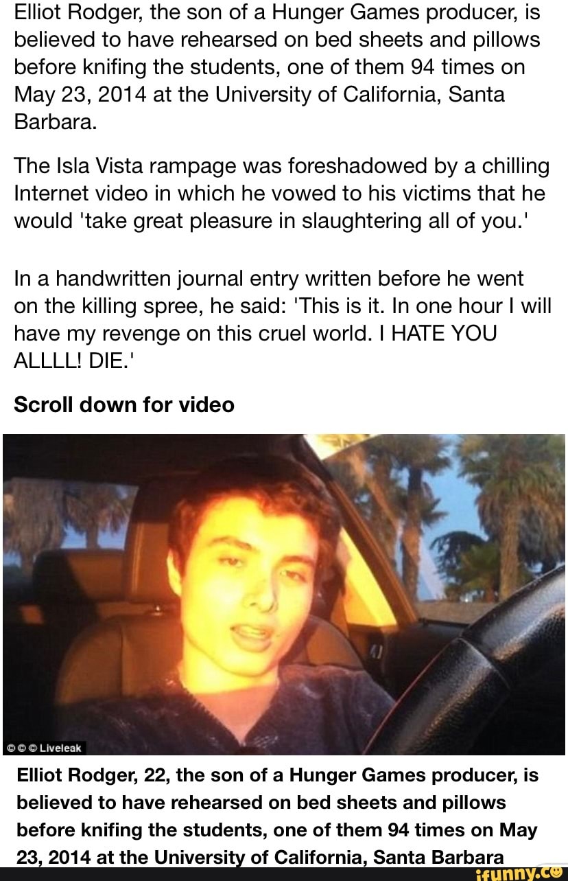 elliot-rodger-the-son-of-a-hunger-games-producer-is-believed-to-have-rehearsed-on-bed