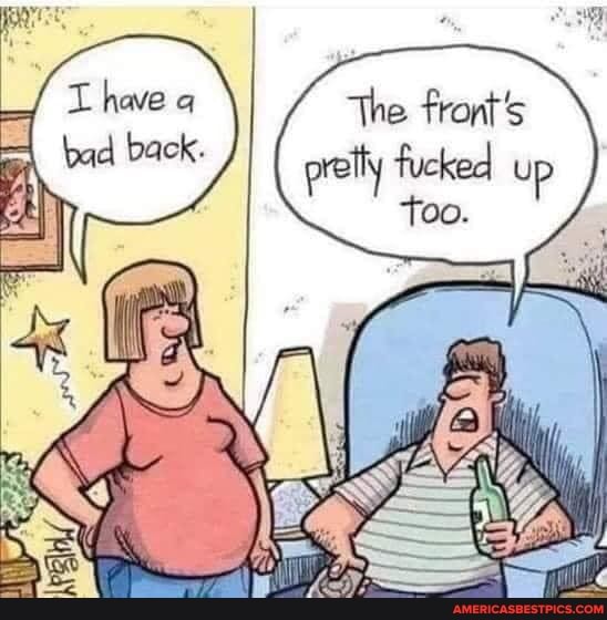 The fronts pretty fucked up too.