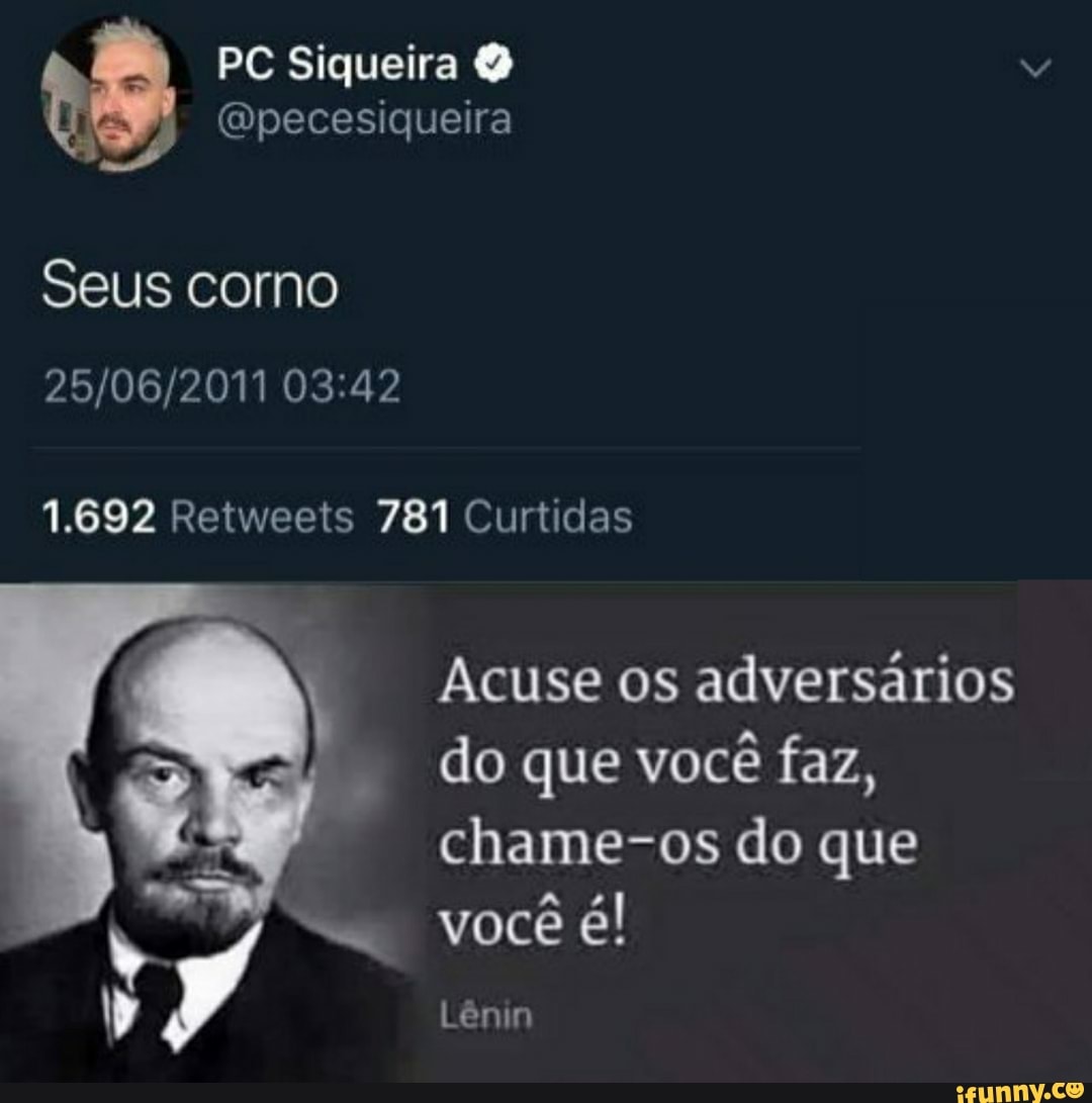 Acuse os adversários
do que você faz,
chame-os do que