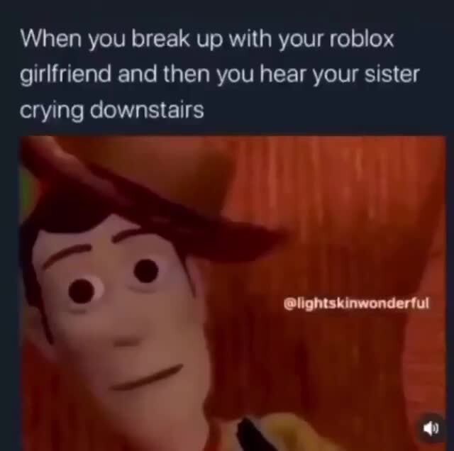 Roblox Memes The Best Memes On Ifunny - i loved my roblox gf dankmemes