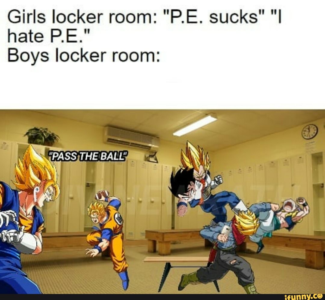 Girls Locker Room Pe Sucks I Hate Pe Boys Locker Room Ifunny 0666
