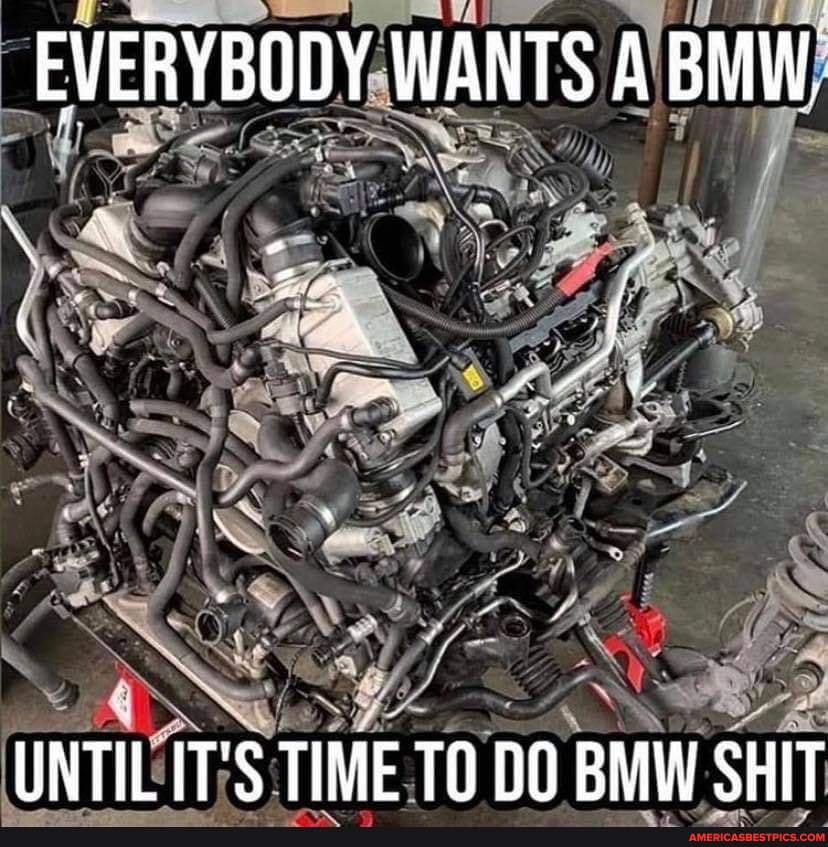 EVERYBODY WANTS A BIW, UNTIL IT'S TIME TO DO BMW SHIT - America’s best ...