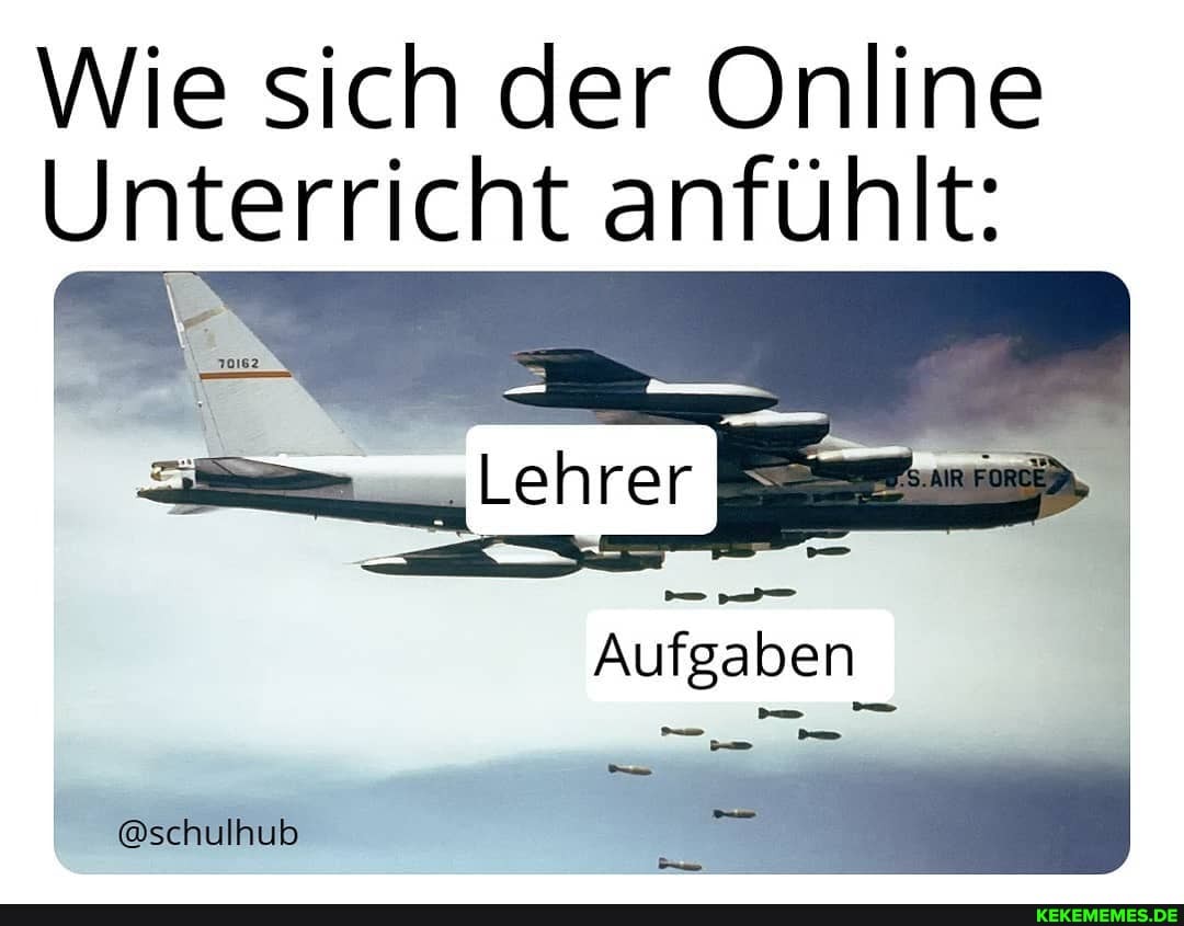 Wie sich der Online
Unterricht anfühlt:
Aufgaben
@schulhub
