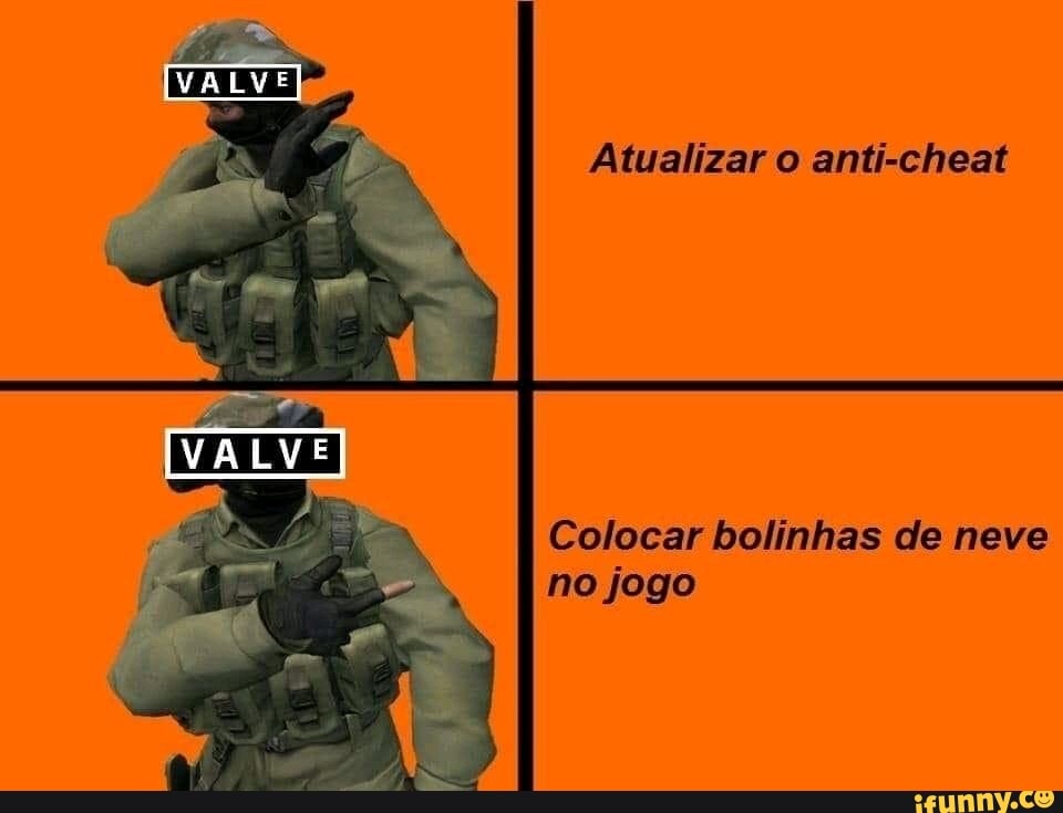 Atualizar o anti-cheat
Colocar bolinhas de neve
no jogo