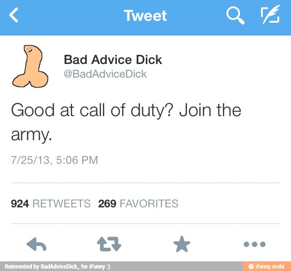 Good at call of duty? Join the
army.
924 RETWEETS 269 FAVORITES