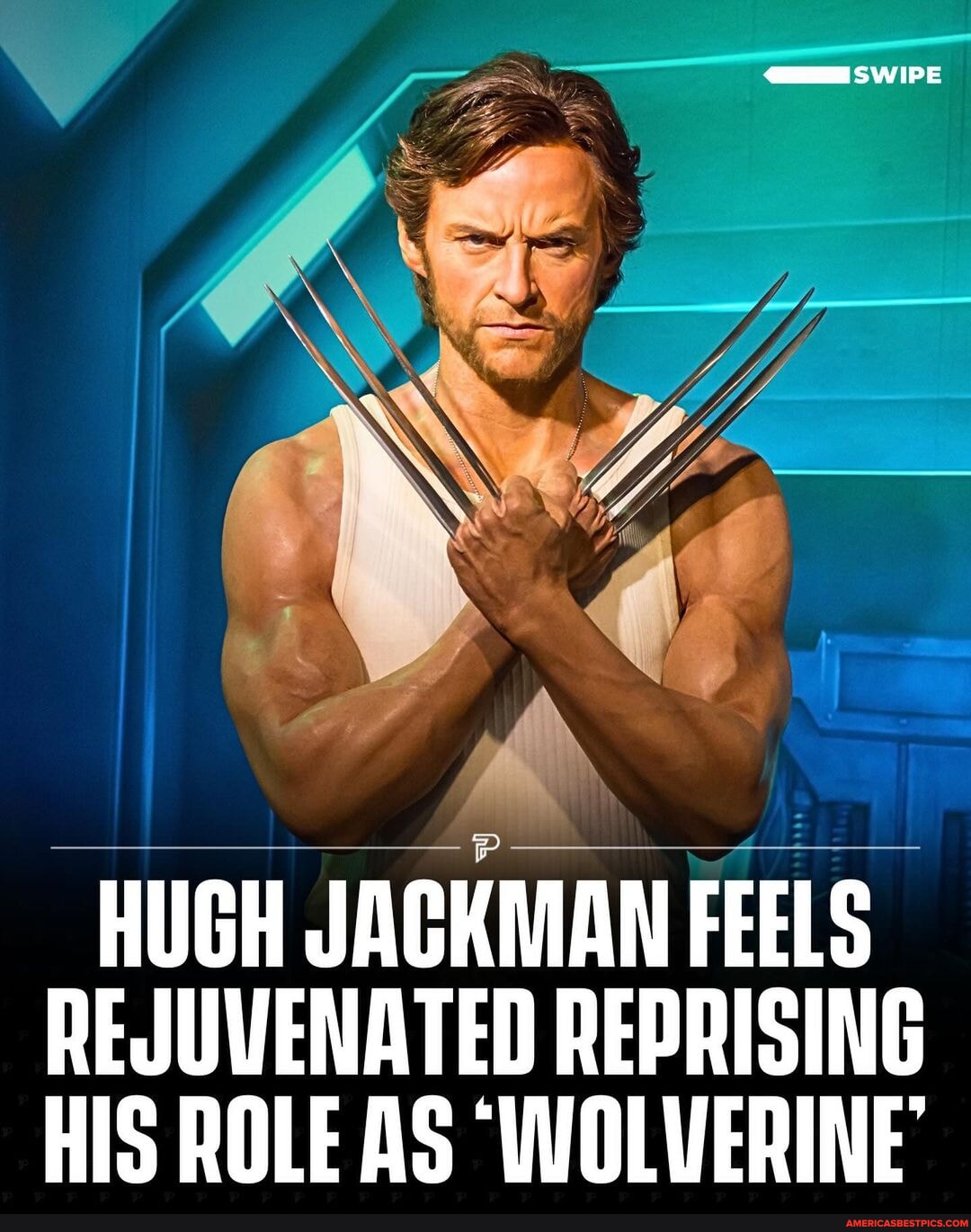 Hugh Jackman feels rejuvenated reprising his role as Wolverine in the ...