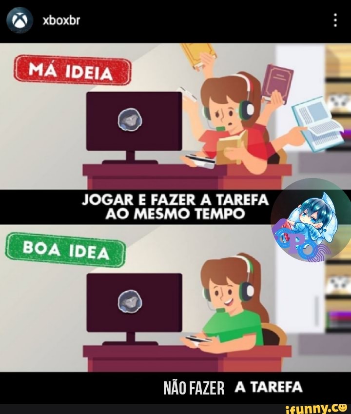 ta
MA IDEIA JOGAR E FAZER A TAREFA AO MESMO TEMPO BOA IDEA
ES
A TAREFA