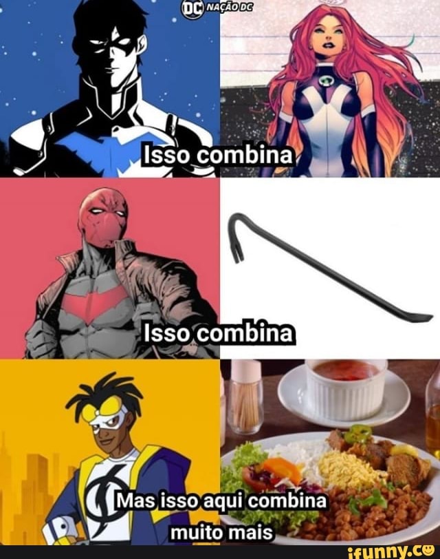 Isso combina
isso aqui combina
. .
muito mais