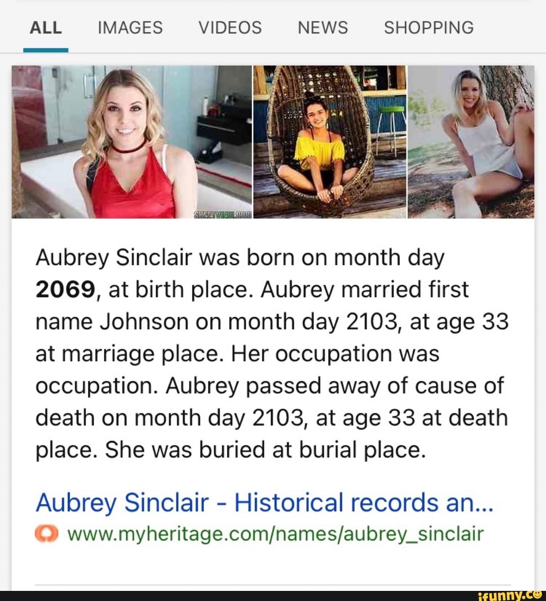 ALL IMAGES VIDEOS NEWS SHOPPING Aubrey Sinclair was born on month day 2069,  at birth place.