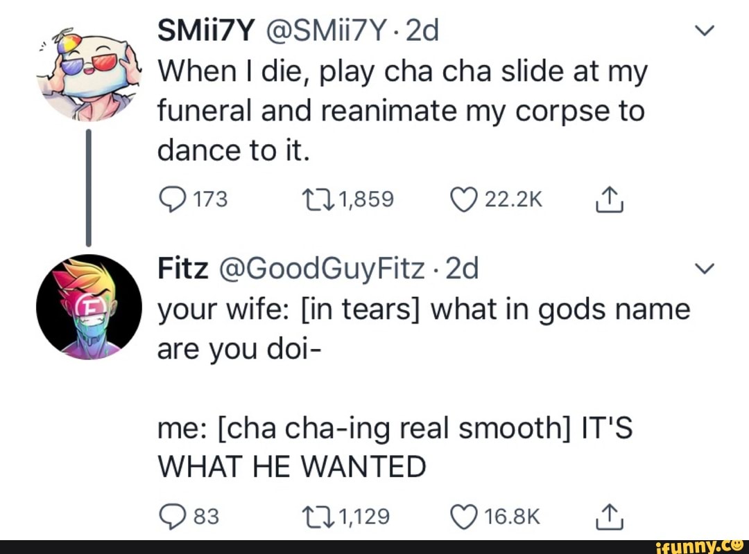 SMii7Y @SMii7Y-2d v funeral and reanimate my corpse to dance to it ...